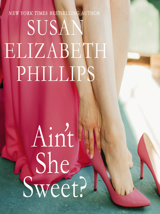 Title details for Ain't She Sweet? by Susan Elizabeth Phillips - Available